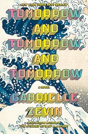 Tomorrow, and Tomorrow, and Tomorrow by Gabrielle...