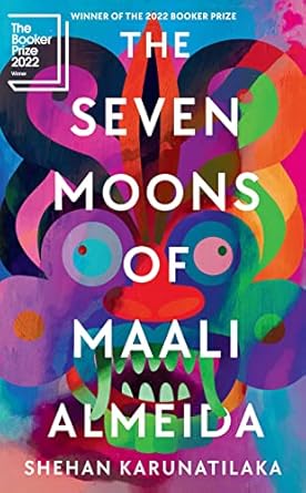 The Seven Moons of Maali Almeida by Shehan Karunat...